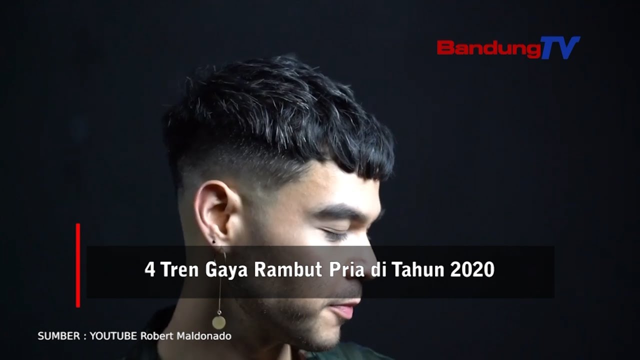 4 Tren Gaya Rambut Pria Di Tahun 2020 | Bandung TV