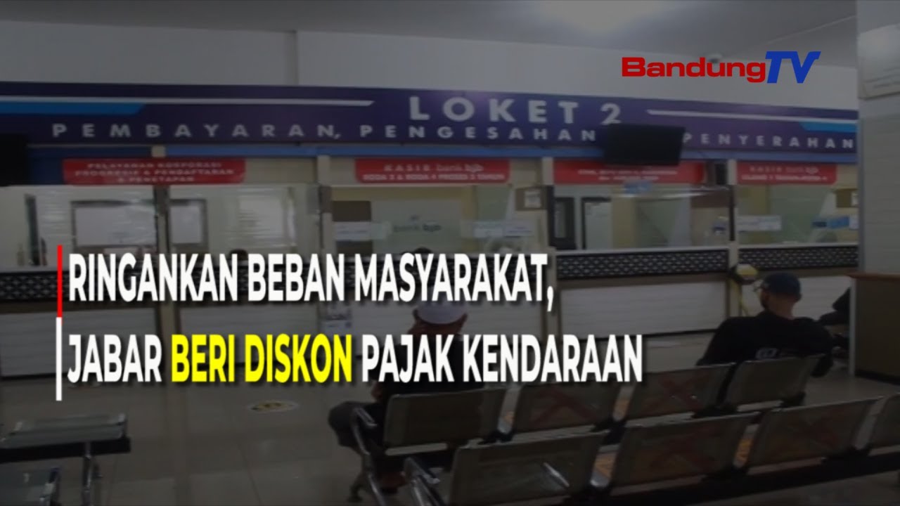 Ringankan Beban Masyarakat, Jabar Beri Diskon Pajak Kendaraan | Bandung TV